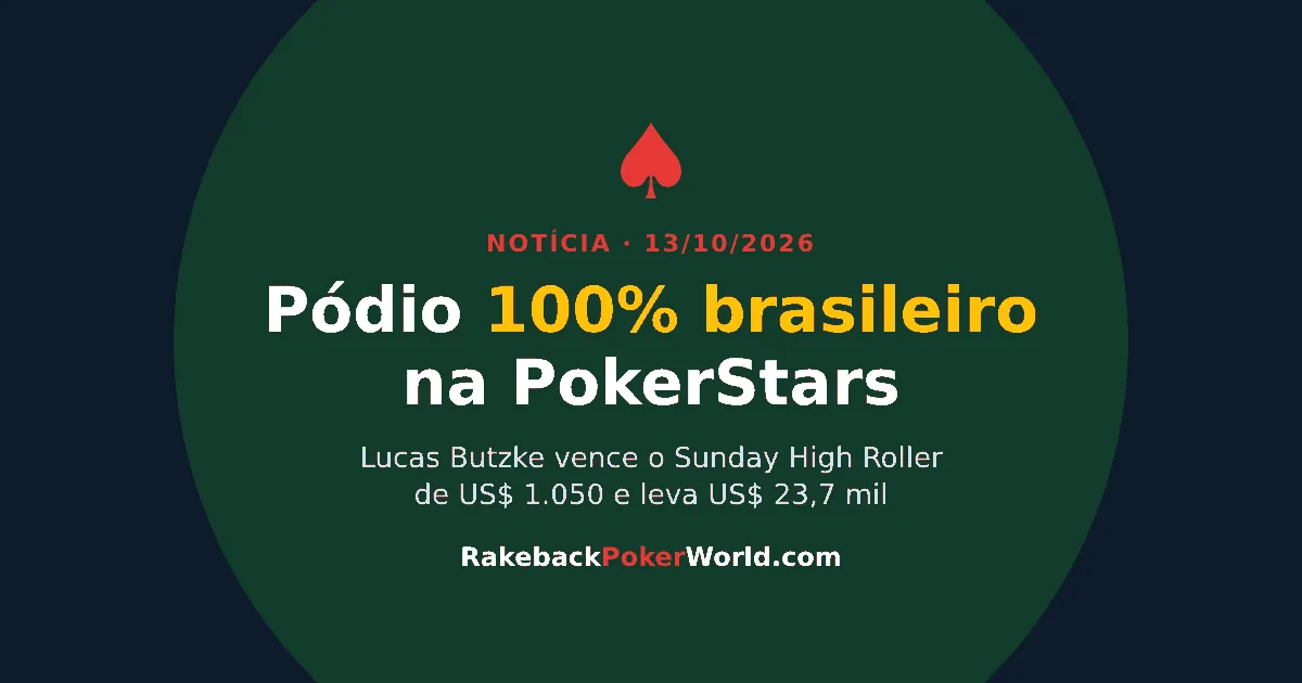 Capa: pódio 100% brasileiro no Sunday High Roller de US$ 1.050 da PokerStars, vencido por Lucas Butzke