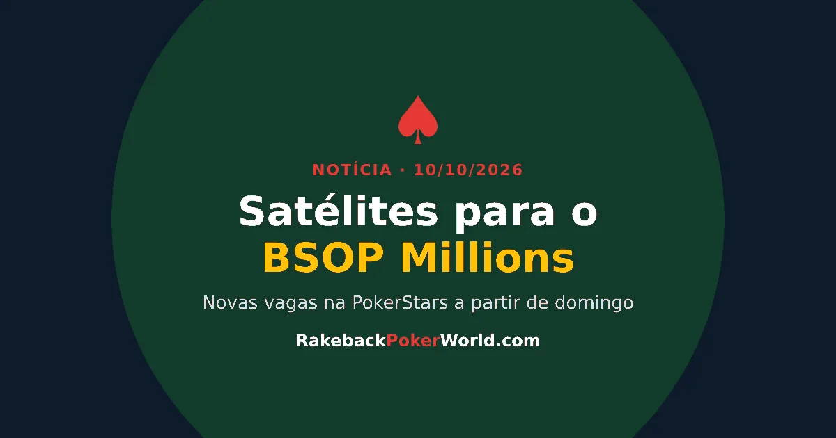 Capa: satélites para o BSOP Millions 2026, com novas vagas na PokerStars a partir de domingo