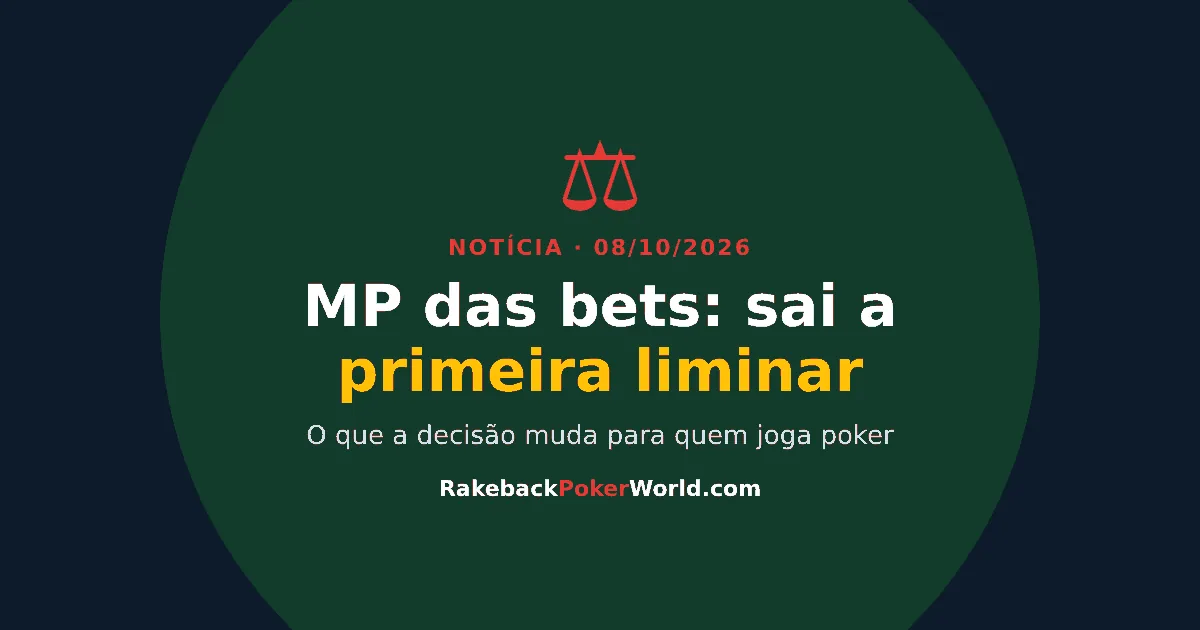 Capa: MP das bets, sai a primeira liminar; o que a decisão muda para quem joga poker