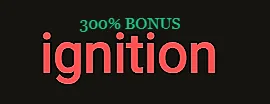 Banner ignition Poker Cassino 300% Welcome Bonus
